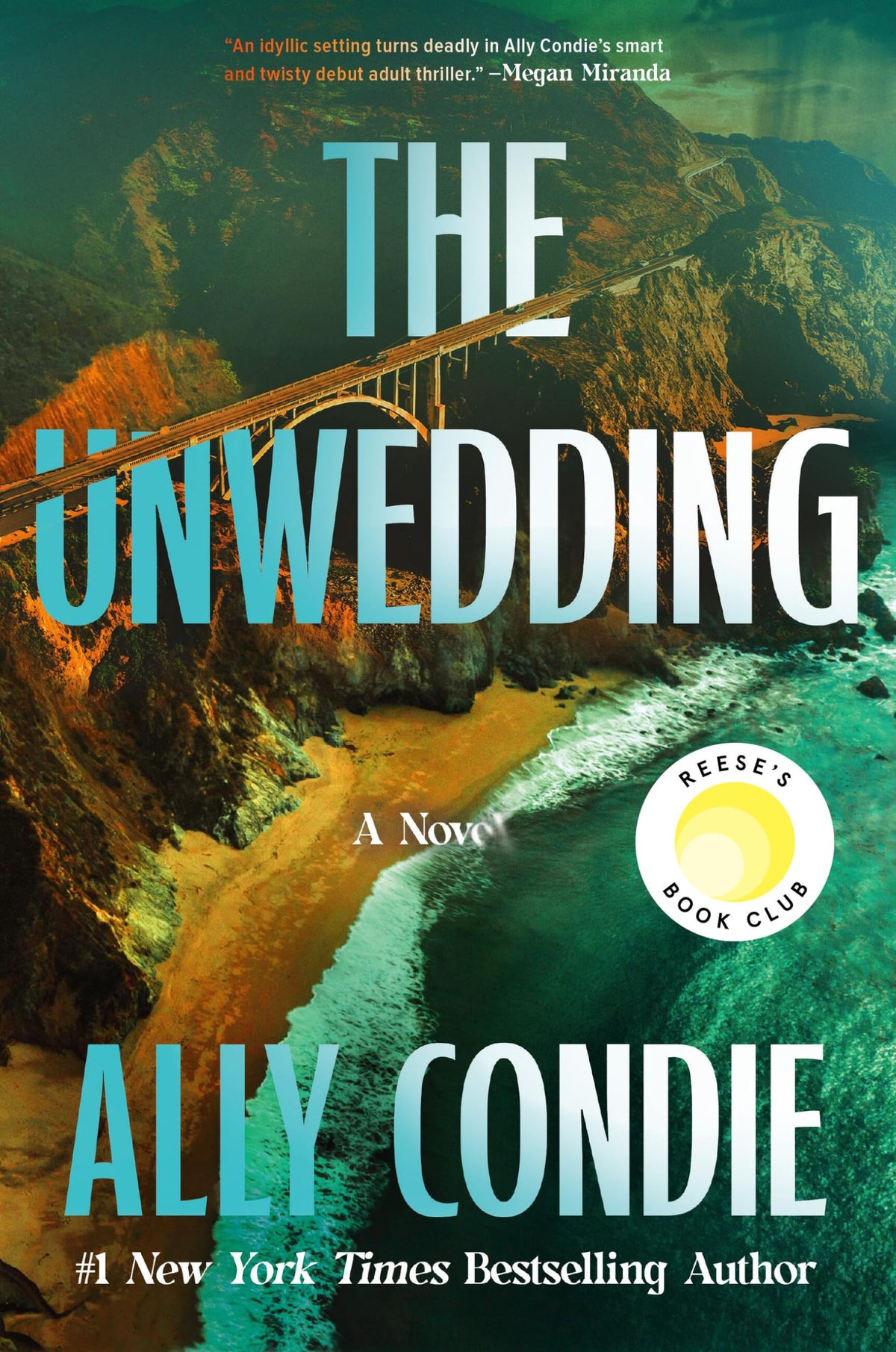 The Unwedding: Reese’s Book Club Pick (A Novel)- HC