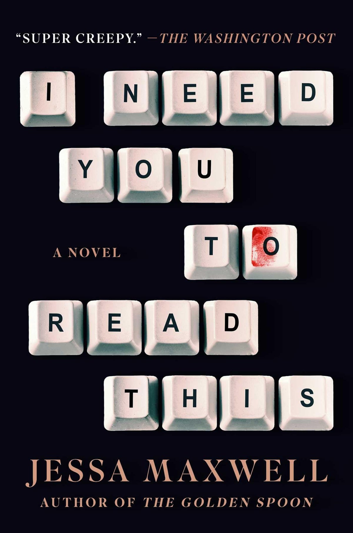 I Need You to Read This: A Novel- PB
