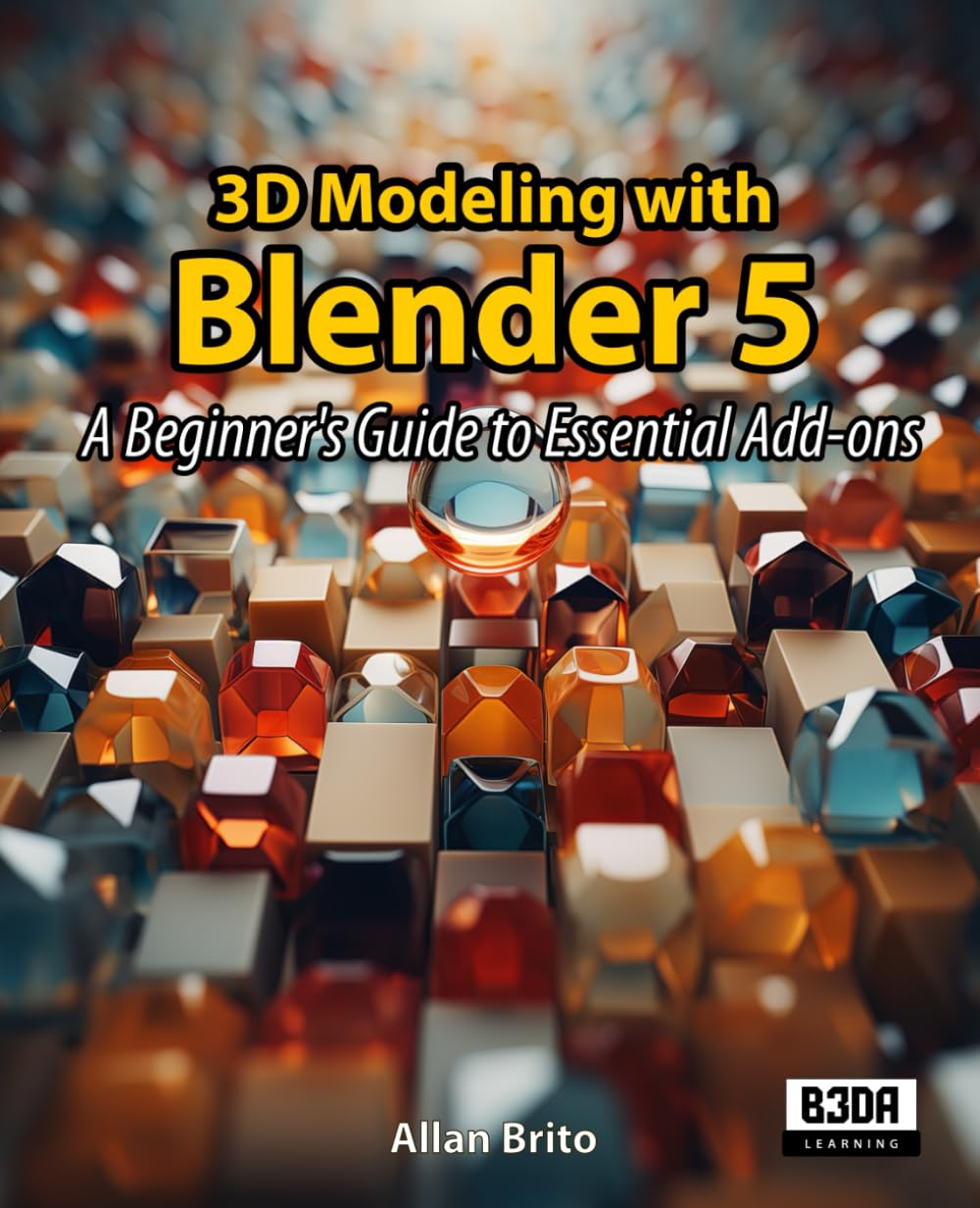 3D Modeling with Blender 5: A Beginner's Guide to Essential Add-ons