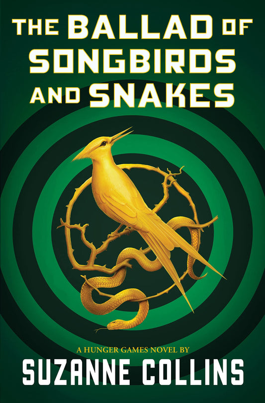 The Ballad of Songbirds and Snakes (A Hunger Games Novel)- HC
