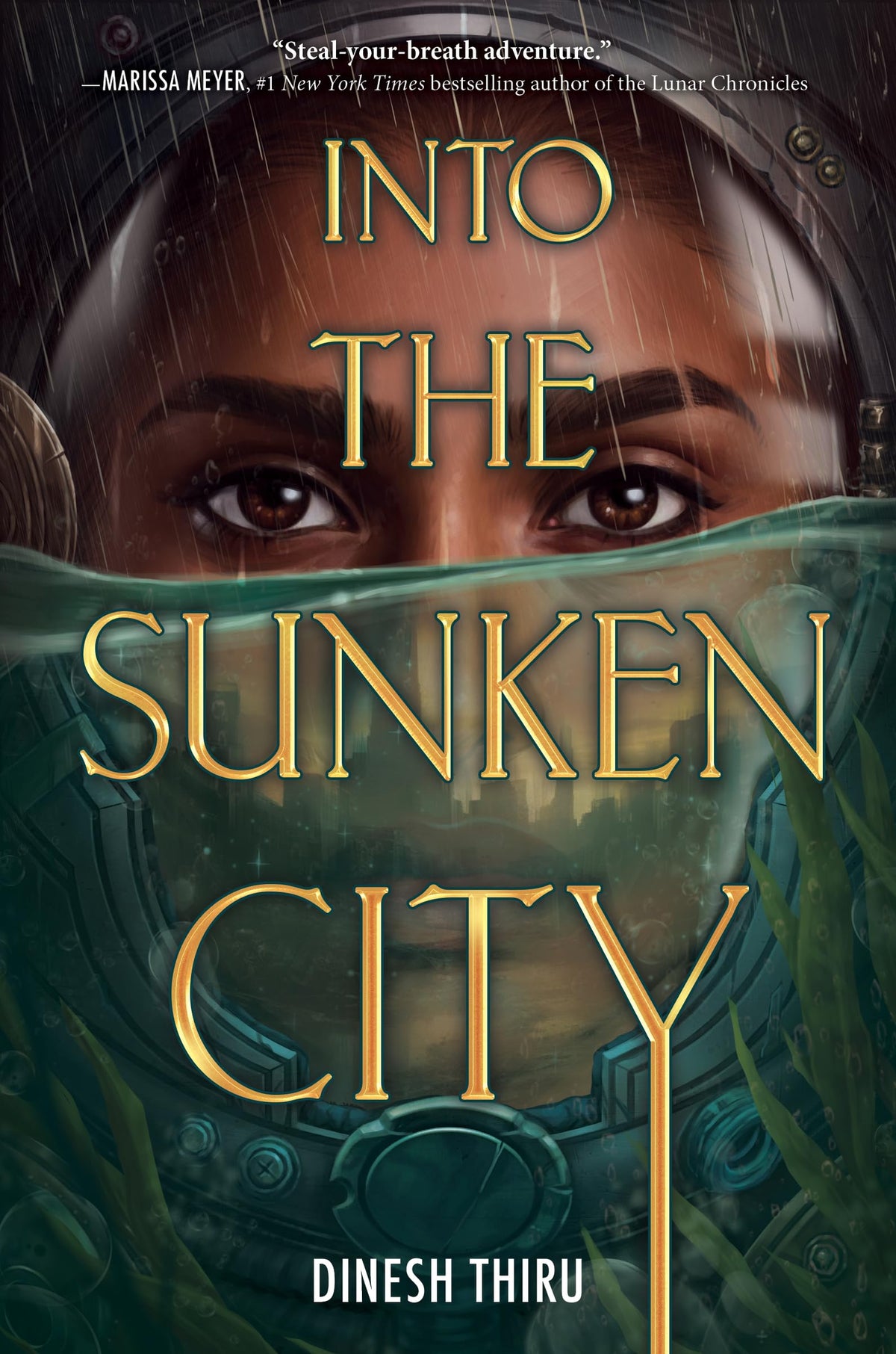 Into the Sunken City: A Breathtaking YA Dystopian Fantasy of Underwater Heists, Second Chance Romance, and Survival- HC