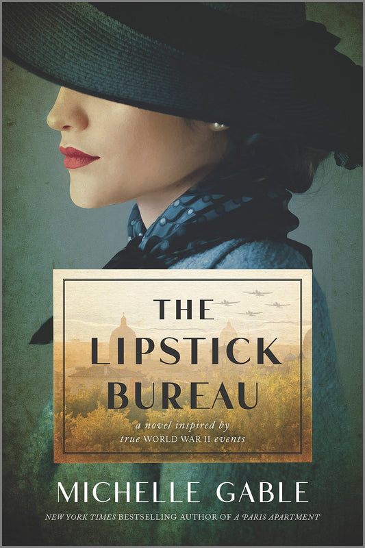 The Lipstick Bureau: A Novel Inspired by a Real-Life Female Spy – A WWII Historical Fiction Mystery of the Italian Resistance- PB