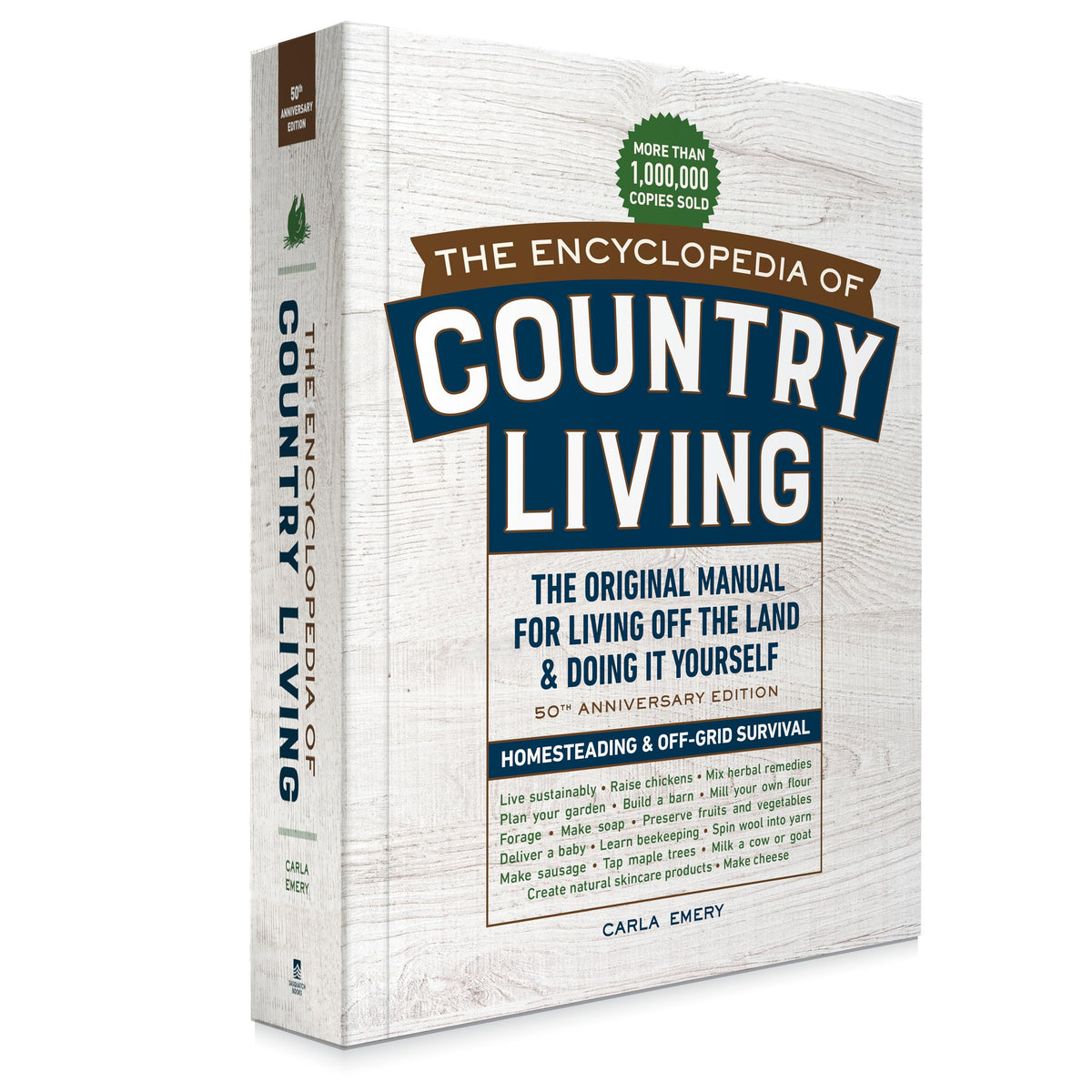 The Encyclopedia of Country Living, 50th Anniversary Edition: The Original Manual for Living Off the Land & Doing It Yourself (Homesteading & Off-Grid Survival)- paperback