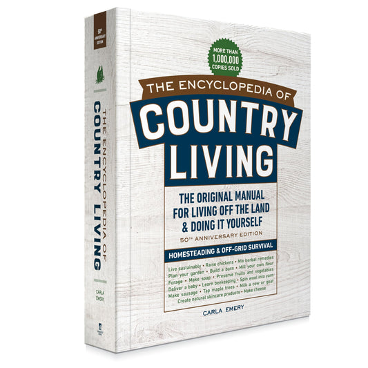 The Encyclopedia of Country Living, 50th Anniversary Edition: The Original Manual for Living Off the Land & Doing It Yourself (Homesteading & Off-Grid Survival)- paperback
